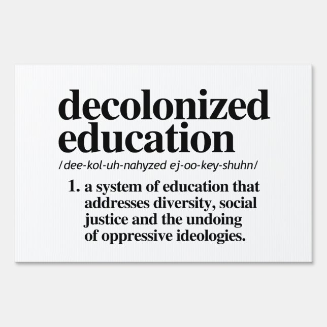 Decolonized Education Definition Sign (Front)