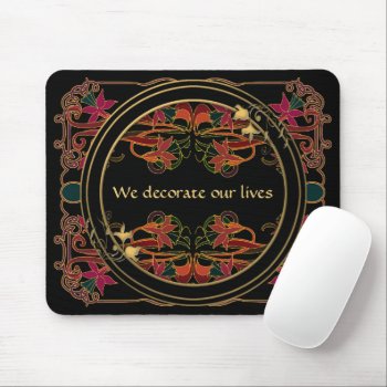 Decorate Your Life With Art Nouveau Mouse Pad by colorwash at Zazzle