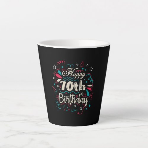 Decorative 70th Birthday Latte Mug