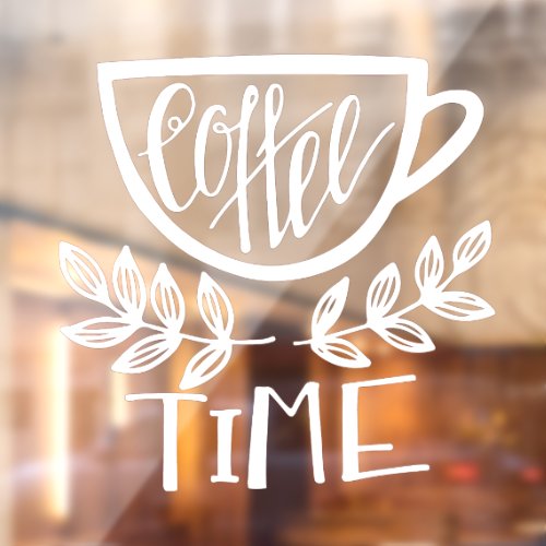 Decorative Coffee Time Coffee Shop Business  Window Cling