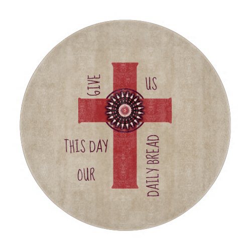 Decorative Cross Give Us This Day Bible Verse Cutting Board