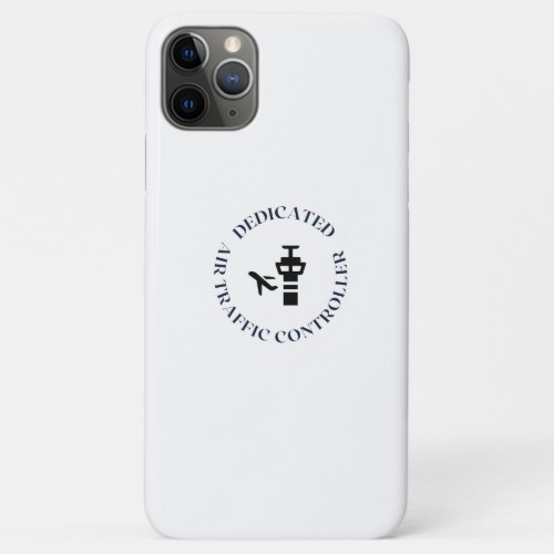 DEDICATED AIR TRAFFIC CONTROLLER iPhone 11 PRO MAX CASE