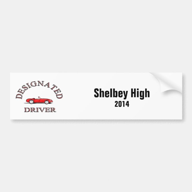 Dedicated Driver High School Bumper Sticker (Front)