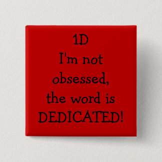 dedicated pinback button