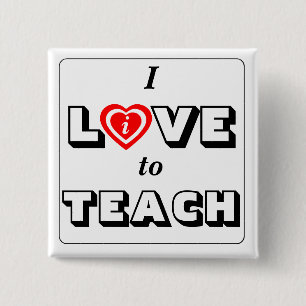 Dedicated Teacher Love / Live to Teach Motto Button