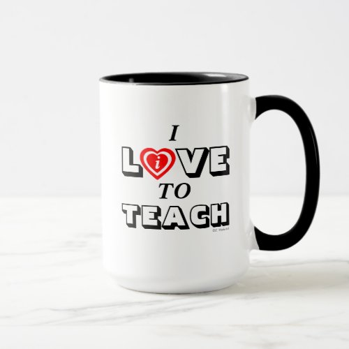 Dedicated Teacher Quotes I Love  Live To Teach  Mug