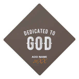 DEDICATED TO GOD COFFEE CUSTOM COOL WHITE TEXT GRADUATION CAP TOPPER
