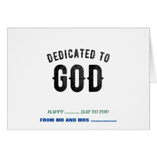 DEDICATED TO GOD COOL CUSTOMIZABLE BLACK TEXT