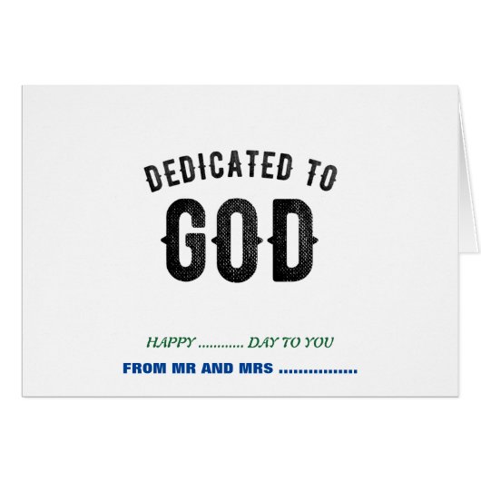 DEDICATED TO GOD COOL CUSTOMIZABLE BLACK TEXT (Front Horizontal)