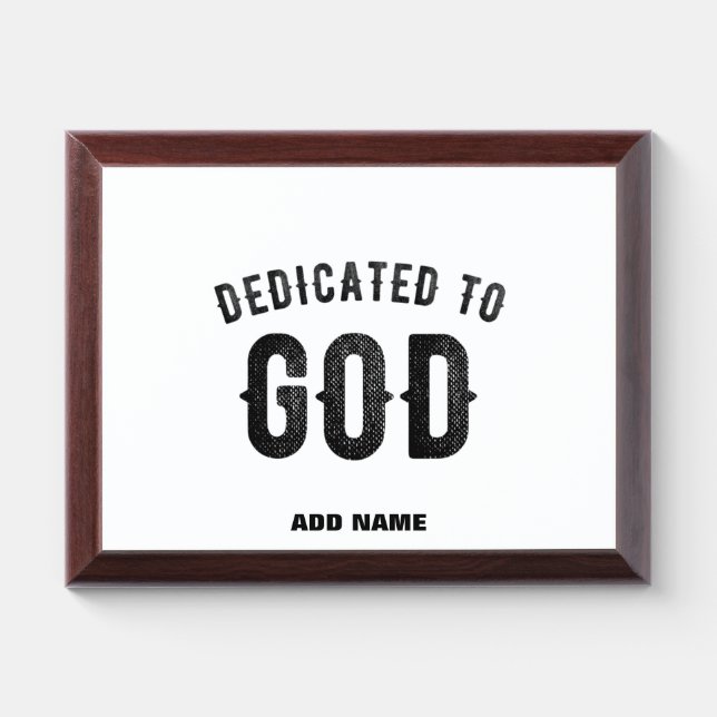 DEDICATED TO GOD COOL CUSTOMIZABLE BLACK TEXT AWARD PLAQUE (Horizontal)