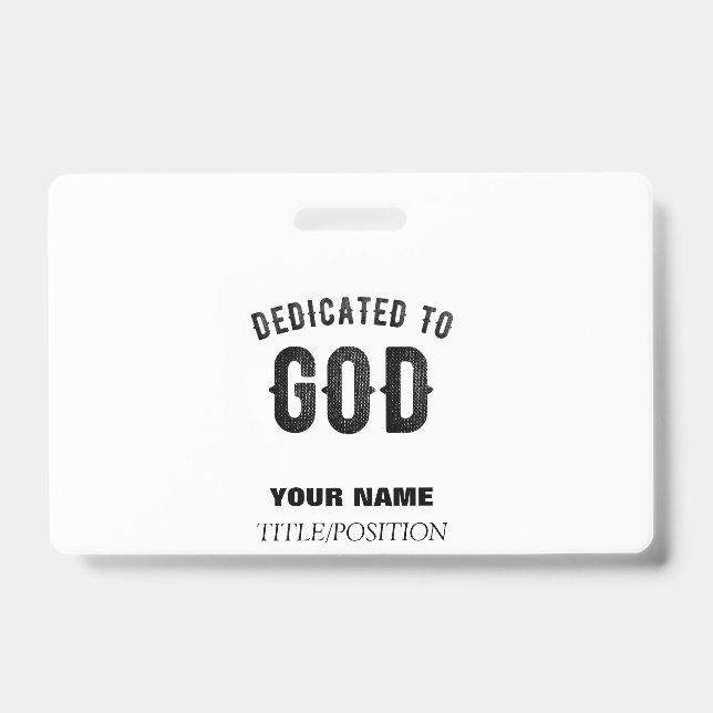 DEDICATED TO GOD COOL CUSTOMIZABLE BLACK TEXT BADGE (Front)