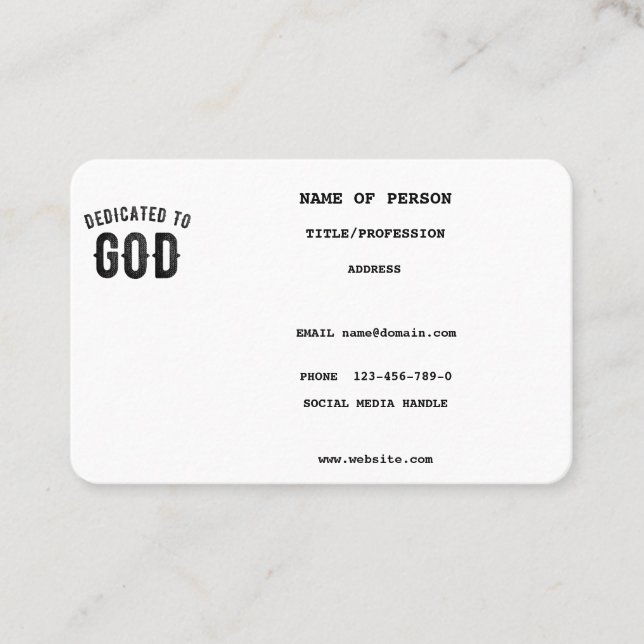 DEDICATED TO GOD COOL CUSTOMIZABLE BLACK TEXT BUSINESS CARD (Front)
