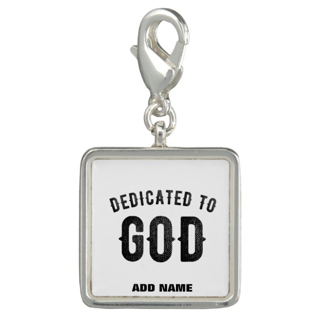 DEDICATED TO GOD COOL CUSTOMIZABLE BLACK TEXT CHARM (Front)
