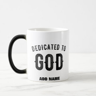 DEDICATED TO GOD COOL CUSTOMIZABLE BLACK TEXT COLOR MORPH MUG 