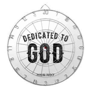 DEDICATED TO GOD COOL CUSTOMIZABLE BLACK TEXT DART BOARD