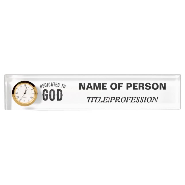 DEDICATED TO GOD COOL CUSTOMIZABLE BLACK TEXT DESK NAME PLATE (Front)