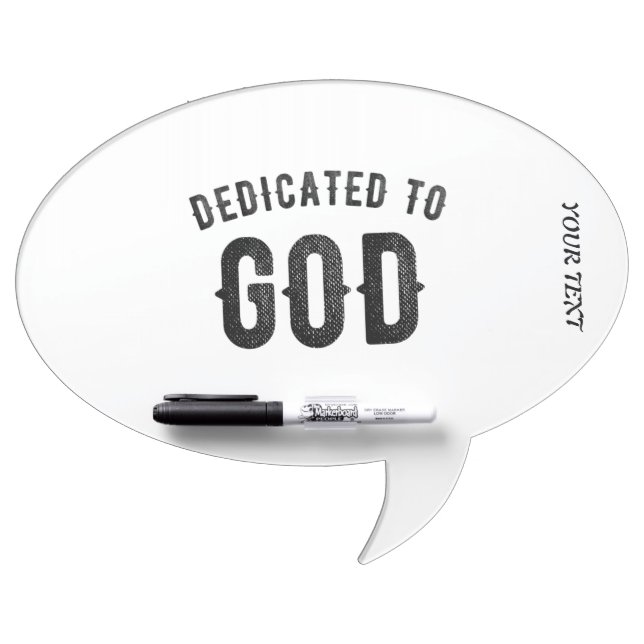 DEDICATED TO GOD COOL CUSTOMIZABLE BLACK TEXT DRY ERASE BOARD (Front)