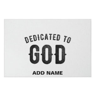 DEDICATED TO GOD COOL CUSTOMIZABLE BLACK TEXT FAUX CANVAS PRINT