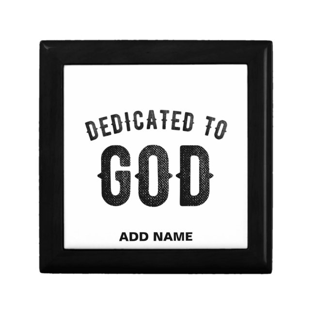 DEDICATED TO GOD COOL CUSTOMIZABLE BLACK TEXT GIFT BOX (Front)