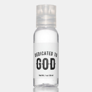 DEDICATED TO GOD COOL CUSTOMIZABLE BLACK TEXT HAND SANITIZER