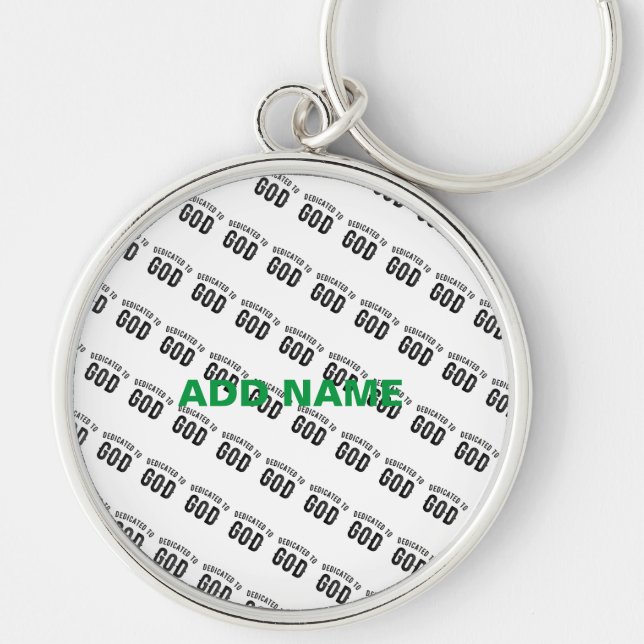 DEDICATED TO GOD COOL CUSTOMIZABLE BLACK TEXT KEYCHAIN (Front)