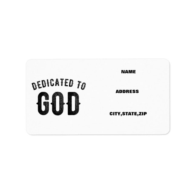 DEDICATED TO GOD COOL CUSTOMIZABLE BLACK TEXT LABEL (Front)