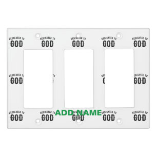 DEDICATED TO GOD COOL CUSTOMIZABLE BLACK TEXT LIGHT SWITCH COVER