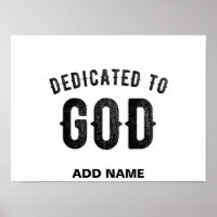 DEDICATED TO GOD COOL CUSTOMIZABLE BLACK TEXT