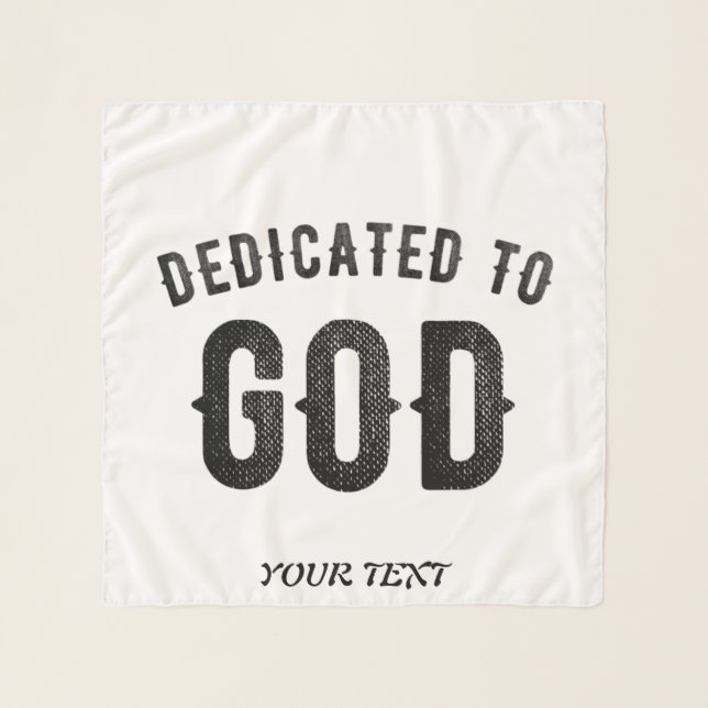 DEDICATED TO GOD COOL CUSTOMIZABLE BLACK TEXT SCARF (Front)