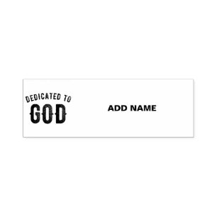 DEDICATED TO GOD COOL CUSTOMIZABLE BLACK TEXT SELF-INKING STAMP