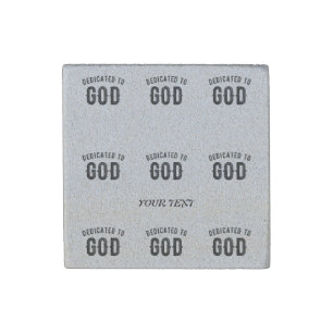 DEDICATED TO GOD COOL CUSTOMIZABLE BLACK TEXT STONE MAGNET