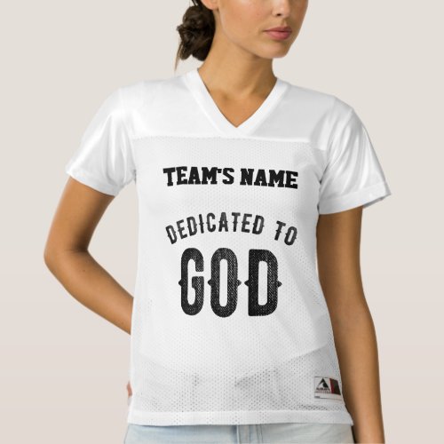 DEDICATED TO GOD COOL CUSTOMIZABLE BLACK TEXT WOMENS FOOTBALL JERSEY