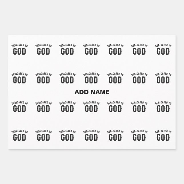 DEDICATED TO GOD COOL CUSTOMIZABLE BLACK TEXT WRAPPING PAPER SHEETS (Front)