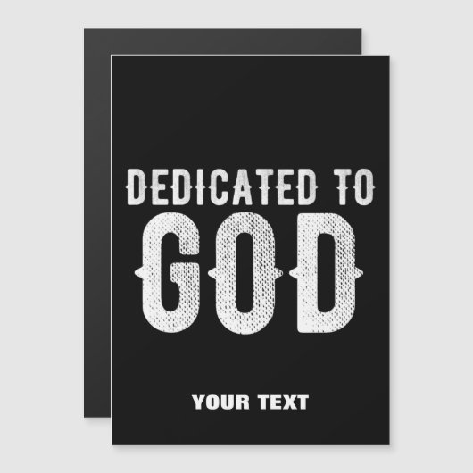 DEDICATED TO GOD COOL CUSTOMIZABLE WHITE  TEXT (Front/Back)