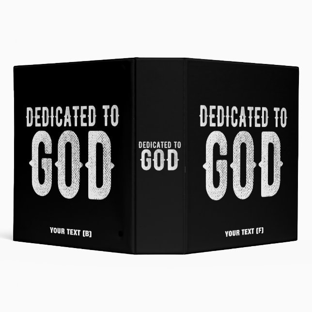 DEDICATED TO GOD COOL CUSTOMIZABLE WHITE  TEXT 3 RING BINDER (Background)