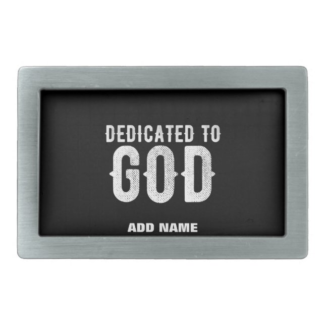 DEDICATED TO GOD COOL CUSTOMIZABLE WHITE  TEXT BELT BUCKLE (Front)