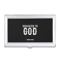 DEDICATED TO GOD COOL CUSTOMIZABLE WHITE TEXT