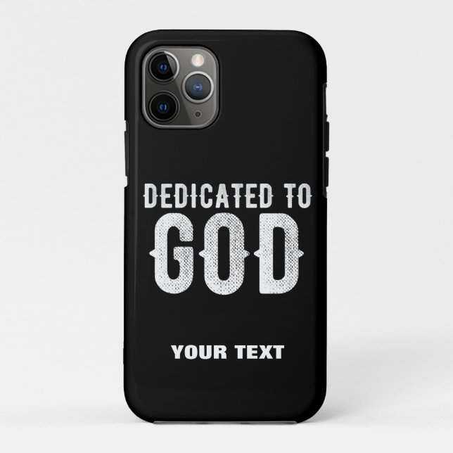 DEDICATED TO GOD COOL CUSTOMIZABLE WHITE  TEXT Case-Mate iPhone CASE (Back)
