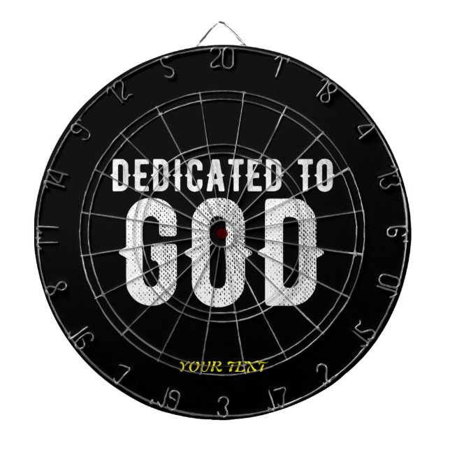 DEDICATED TO GOD COOL CUSTOMIZABLE WHITE  TEXT DART BOARD (Front)