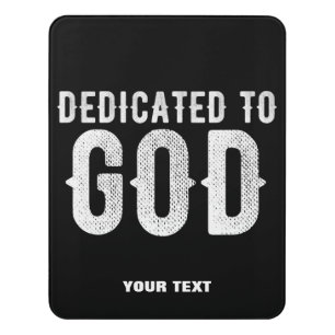 DEDICATED TO GOD COOL CUSTOMIZABLE WHITE TEXT DOOR SIGN