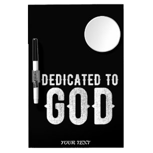 DEDICATED TO GOD COOL CUSTOMIZABLE WHITE TEXT DRY ERASE BOARD WITH MIRROR