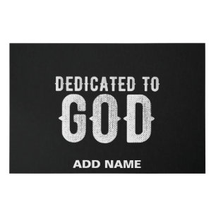 DEDICATED TO GOD COOL CUSTOMIZABLE WHITE TEXT FAUX CANVAS PRINT