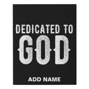 DEDICATED TO GOD COOL CUSTOMIZABLE WHITE TEXT FAUX CANVAS PRINT