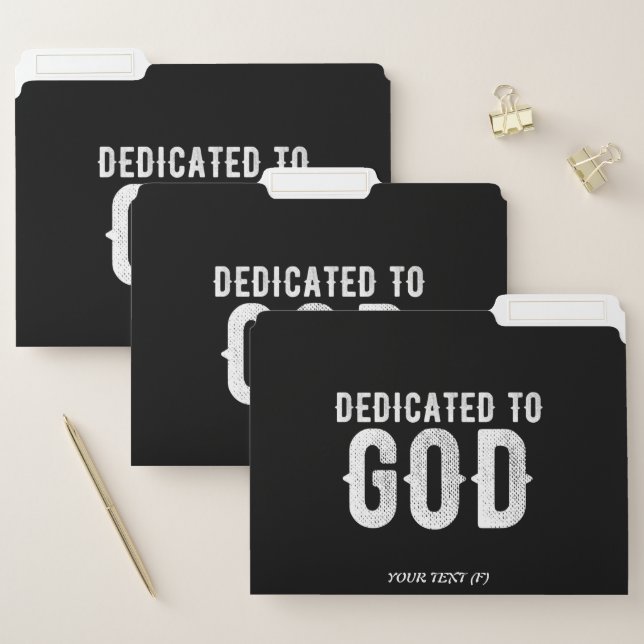 DEDICATED TO GOD COOL CUSTOMIZABLE WHITE  TEXT FILE FOLDER (Set)