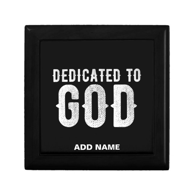 DEDICATED TO GOD COOL CUSTOMIZABLE WHITE  TEXT GIFT BOX (Front)