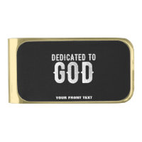 DEDICATED TO GOD COOL CUSTOMIZABLE WHITE TEXT