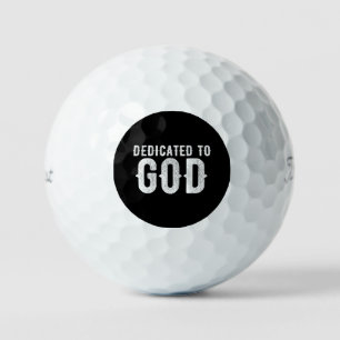 DEDICATED TO GOD COOL CUSTOMIZABLE WHITE  TEXT GOLF BALLS