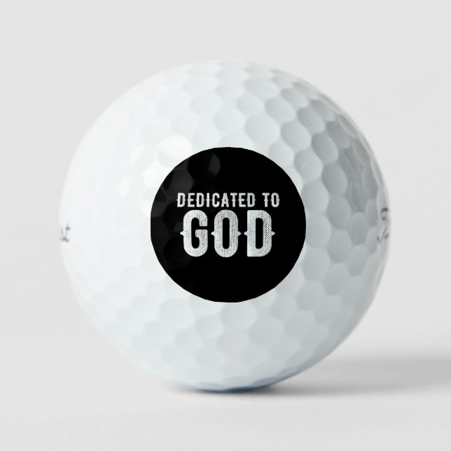 DEDICATED TO GOD COOL CUSTOMIZABLE WHITE  TEXT GOLF BALLS (Front)