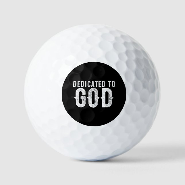 DEDICATED TO GOD COOL CUSTOMIZABLE WHITE  TEXT GOLF BALLS (Front)