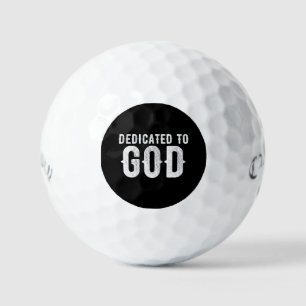 DEDICATED TO GOD COOL CUSTOMIZABLE WHITE  TEXT GOLF BALLS